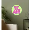 Groen - Neon - Quote Wandcirkel behangsticker klein -sfeer2