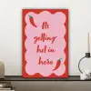 Chilipeper - Red - Hot - Quotes canvas 2cm klein -sfeer6