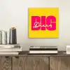 Dream big - Geel - Roze aluminium wit klein -sfeer1