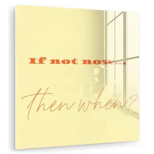 Geel - Oranje - if not now then when plexiglas 5mm klein -zzzproduct_nieuw