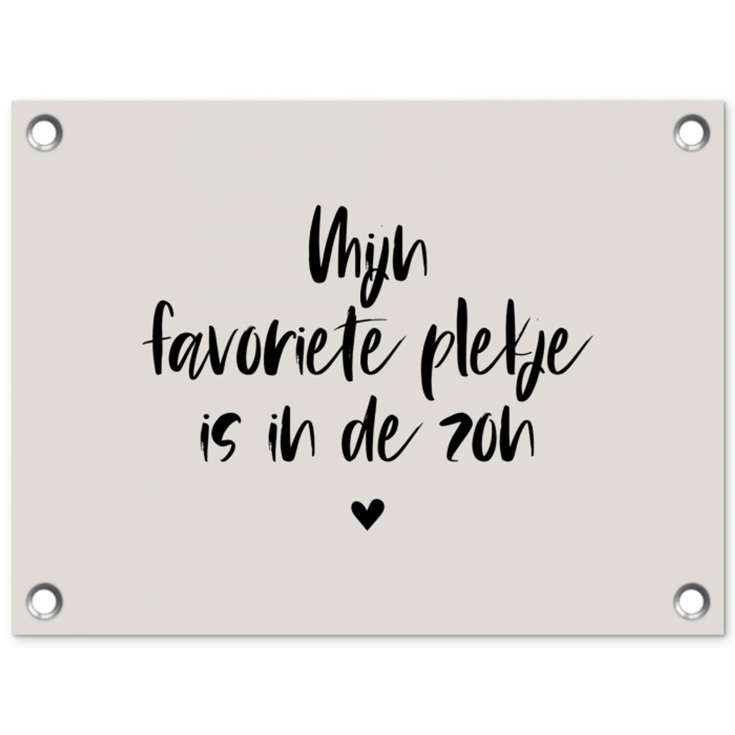 Mijn favoriete plekje is in de zon - Zomer - Tekst - Quotes tuinposter los doek klein -3d