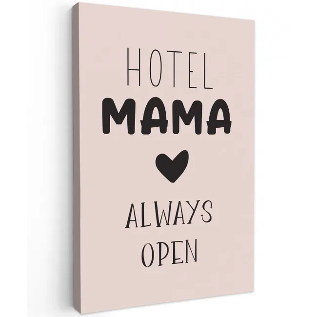 Quotes - Spreuken - Hotel mama always open - Mama canvas 2cm klein -z3d