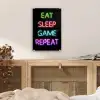 Gaming - Led - Quote - Eat sleep game repeat - Gamen plexiglas 5mm klein -sfeer4