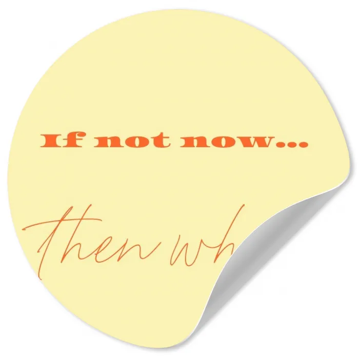 Geel - Oranje - if not now then when Wandcirkel behangsticker klein -3d