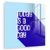 Today is a good day - Blauw - Schaduw plexiglas 5mm klein -zzzproduct_nieuw