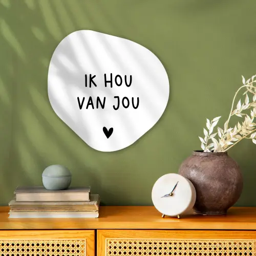 Spreuken - Ik hou van jou - Quotes Wandcirkel Organisch Forex 3mm klein -sfeer2