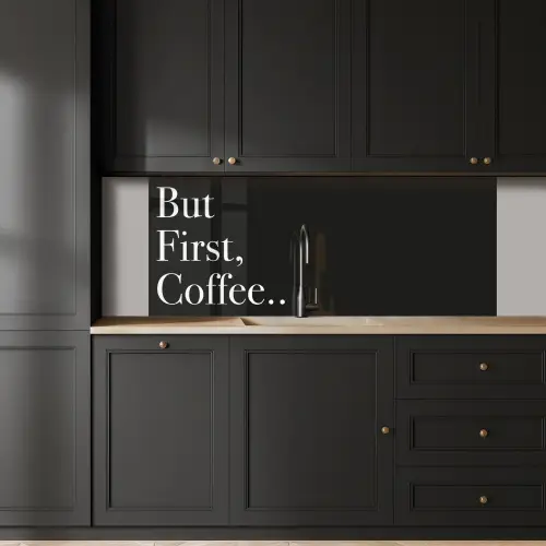 But First Coffee keuken achterwand 2 middel -sfeer1