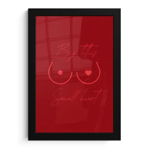 Big titties small heart - Rood - Hart fotolijst zwart zonder passe partout klein -3d
