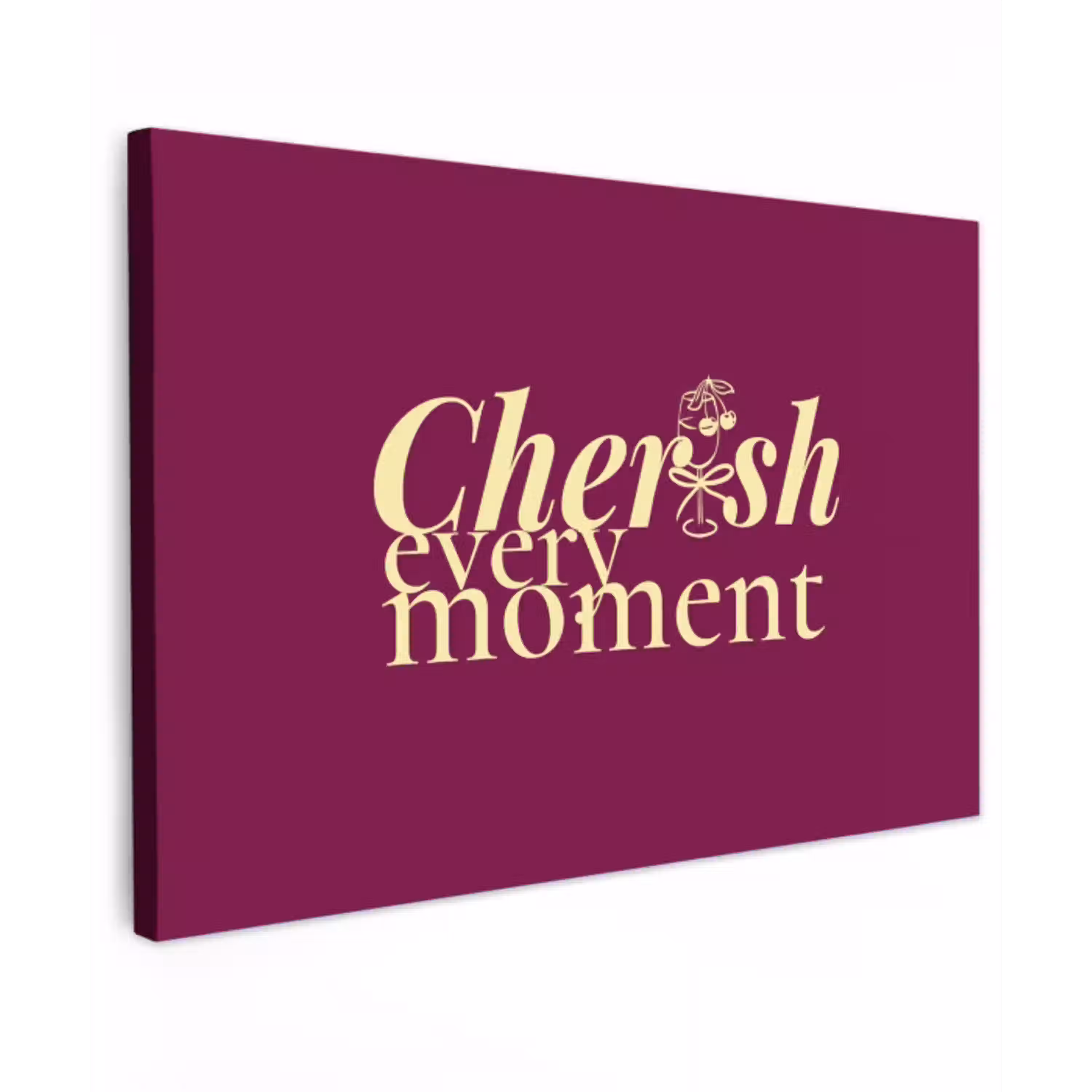 Cherish every moment - Cocktailglas - Bordeaux Tuinposter op houten frame 2 cm dik klein -3d