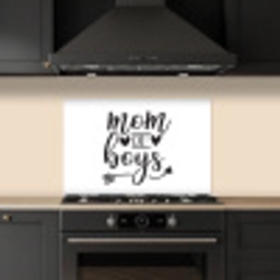 Jongens - Moederdag - Quotes keuken achterwand spatscherm klein -sfeer1