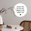 Spreuken - Quotes - Je kust je je sust me - Maaike Ouboter Wandcirkel behangsticker klein -sfeer3