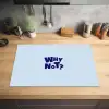 Why not - Blauw - Licht blauw - Quote Inductie beschermer vinyl 3mm klein -sfeer5