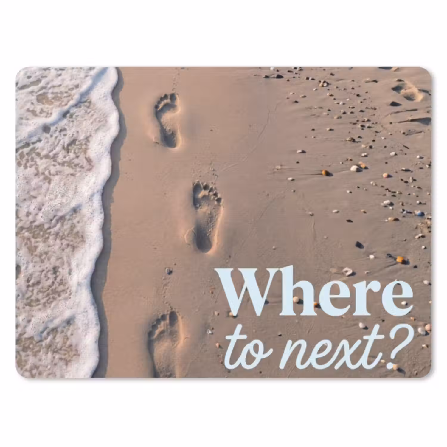 Muismat - Where to next - Strand - Voetstappen