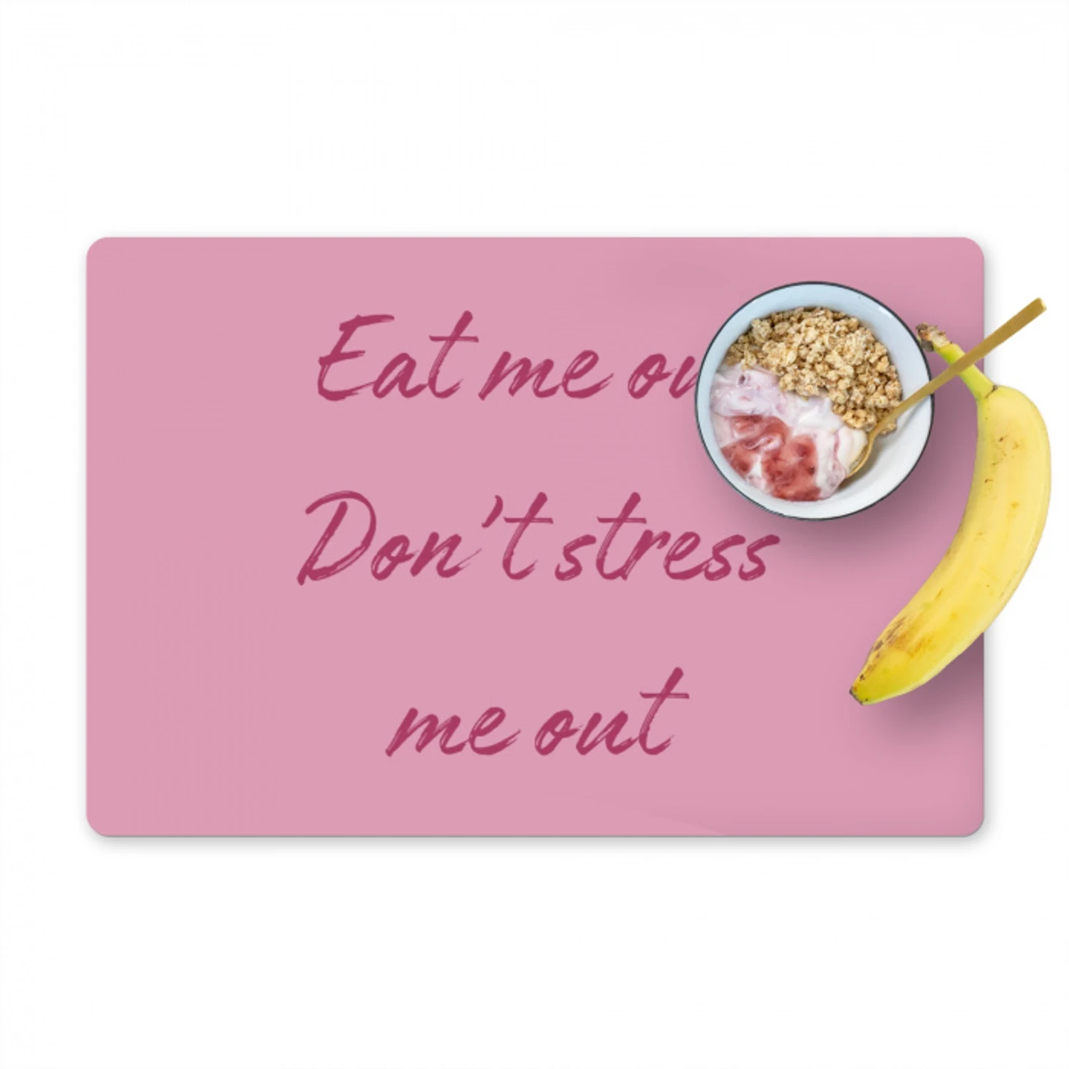 Eat me out don't stress me out - Roze - Handgeschreven Placemat vinyl groot -zzzproduct_Kitchenyeah-website