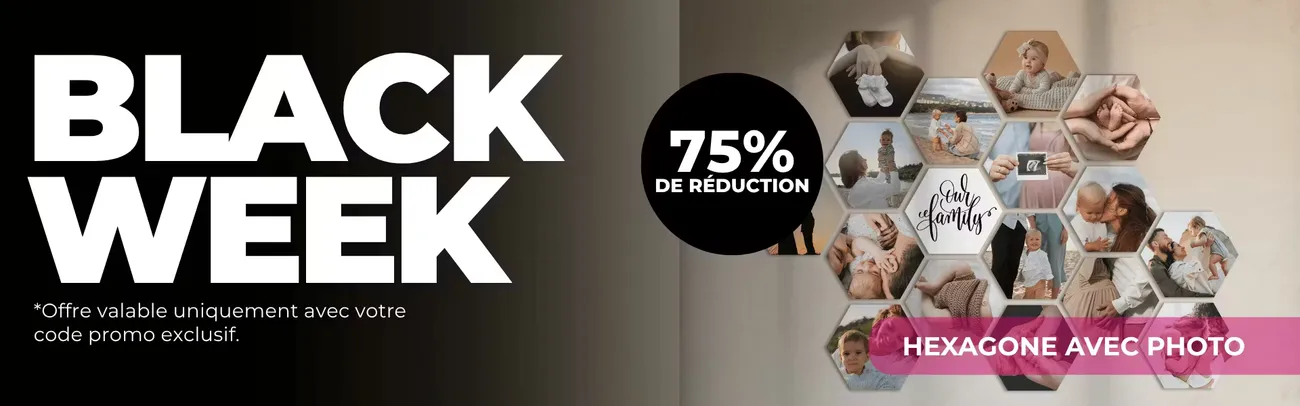 Black week, offre valable uniquement avec votre code promo exclusif.