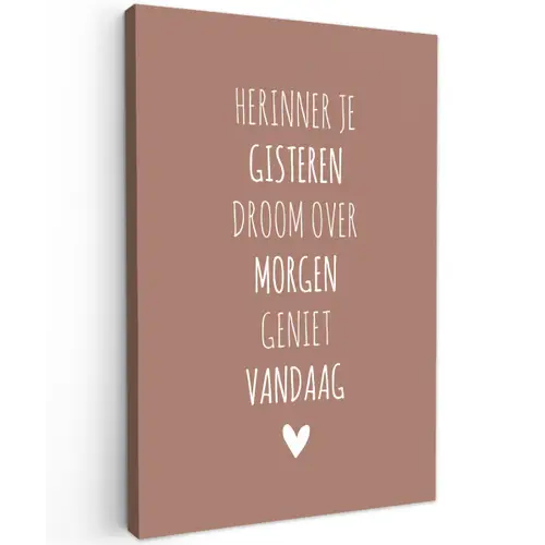 Herinner je gisteren droom over morgen geniet vandaag - Quotes - Spreuken Tuinposter op houten frame 2 cm dik klein -3d