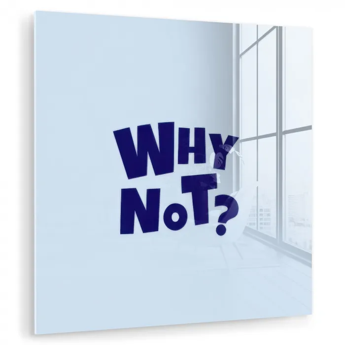Why not - Blauw - Licht blauw - Quote plexiglas 5mm klein -zzzproduct_nieuw