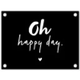 Tekst - Oh happy day - Zomer - Quotes tuinposter los doek klein -3d