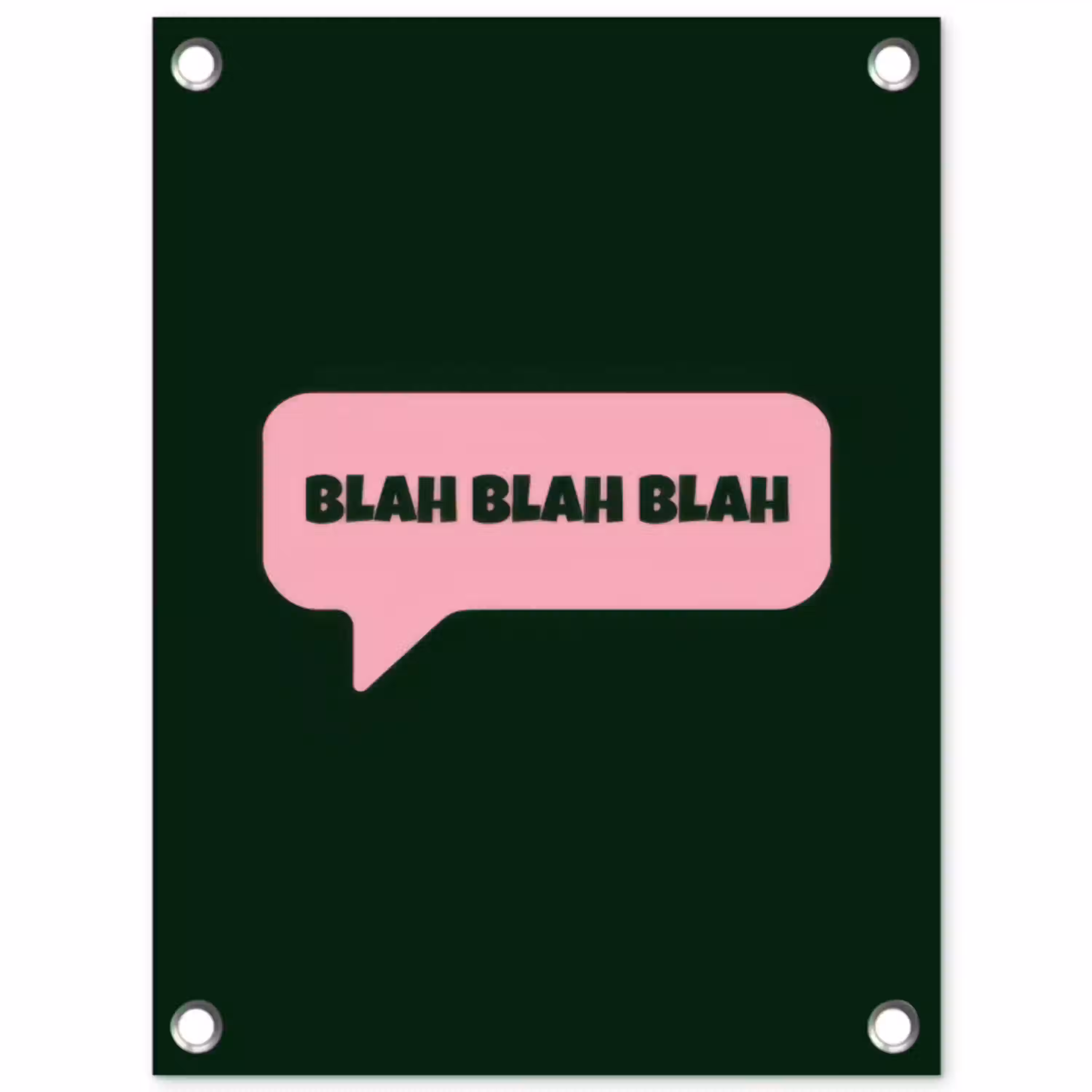 Tekstwolk - BLAH BLAH BLAH - Roze tuinposter los doek klein -3d