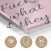 Fuck what they think - Roze - Minimalistisch plexiglas 5mm klein -sfeer2
