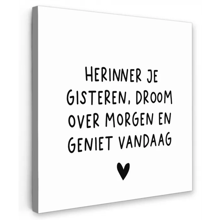 Spreuken - Herinner je gisteren droom over morgen en geniet vandaag - Quotes Tuinposter op houten frame 2 cm dik klein -3d
