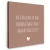 Quotes - En dan denk ik aan Brabant - Spreuken - Guus Meeuwis Tuinposter op houten frame 2 cm dik klein -3d