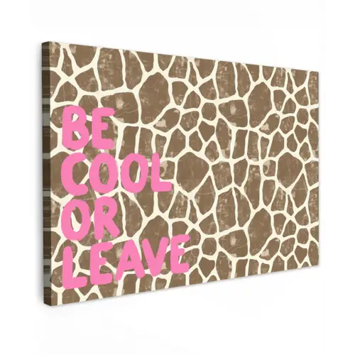 Tekst - Be cool or leave - Roze - Giraffenprint Tuinposter op houten frame 2 cm dik klein -3d