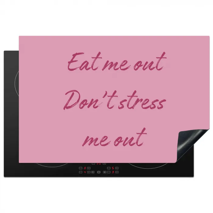 Eat me out don't stress me out - Roze - Handgeschreven Inductie beschermer vinyl 3mm klein -3d