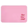 Yes you can do it - Rood - Roze Badmat klein -3d