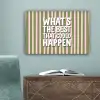 What's the best that could happen - Strepen - Groen - Roze canvas 2cm klein -sfeer4