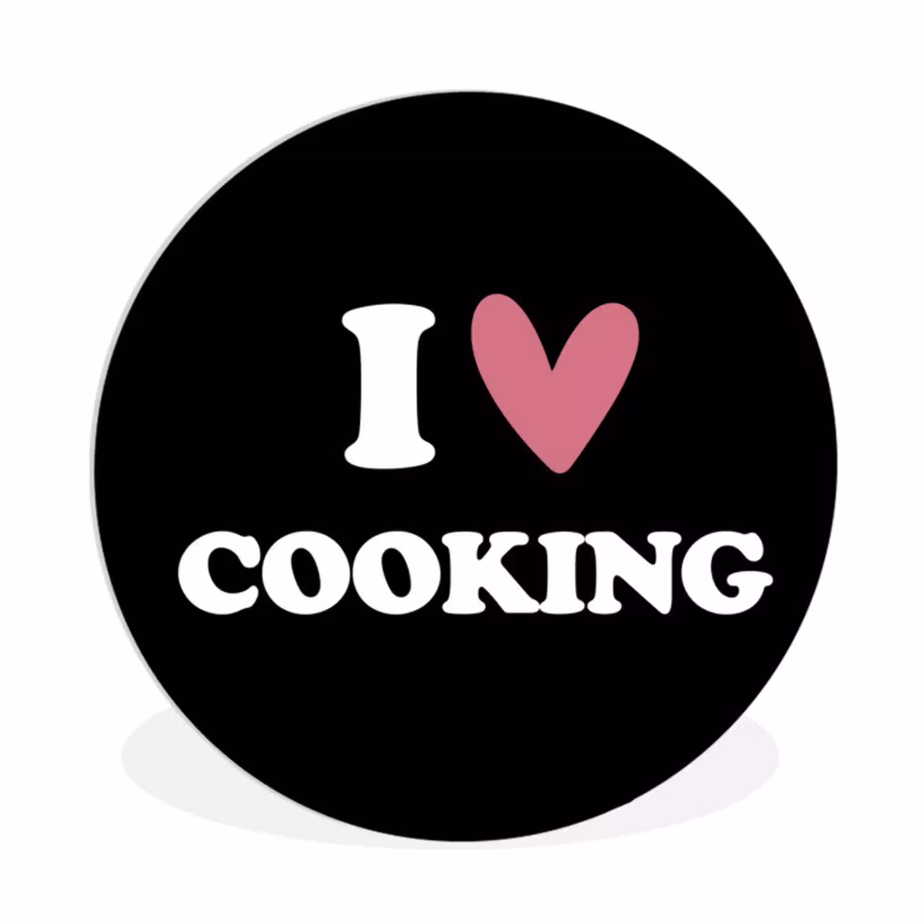 I love cooking - Koken - Hartje - Kookliefhebber - Kok - Spreuken Wandcirkel kunststof plaat 5mm dik klein -3d