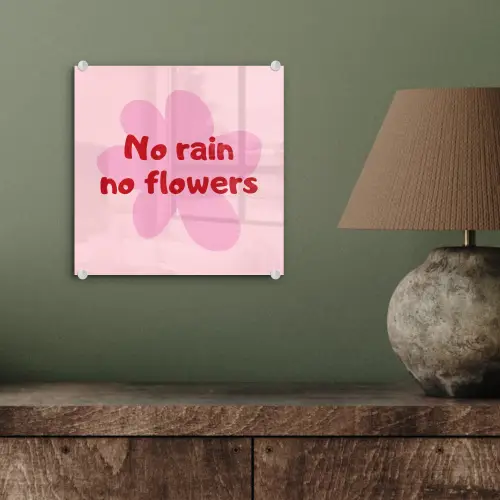No rain no flowers - Bloem - Roze plexiglas 5mm klein -sfeer3