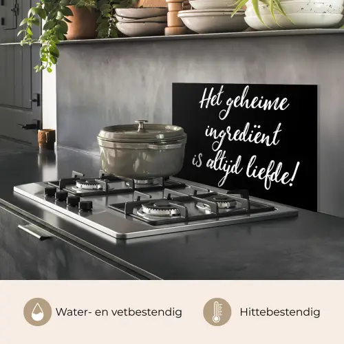Quotes - Koken - Het geheime ingrediënt is altijd liefde! - Spreuken - Liefde keuken achterwand spatscherm klein -usp_NL