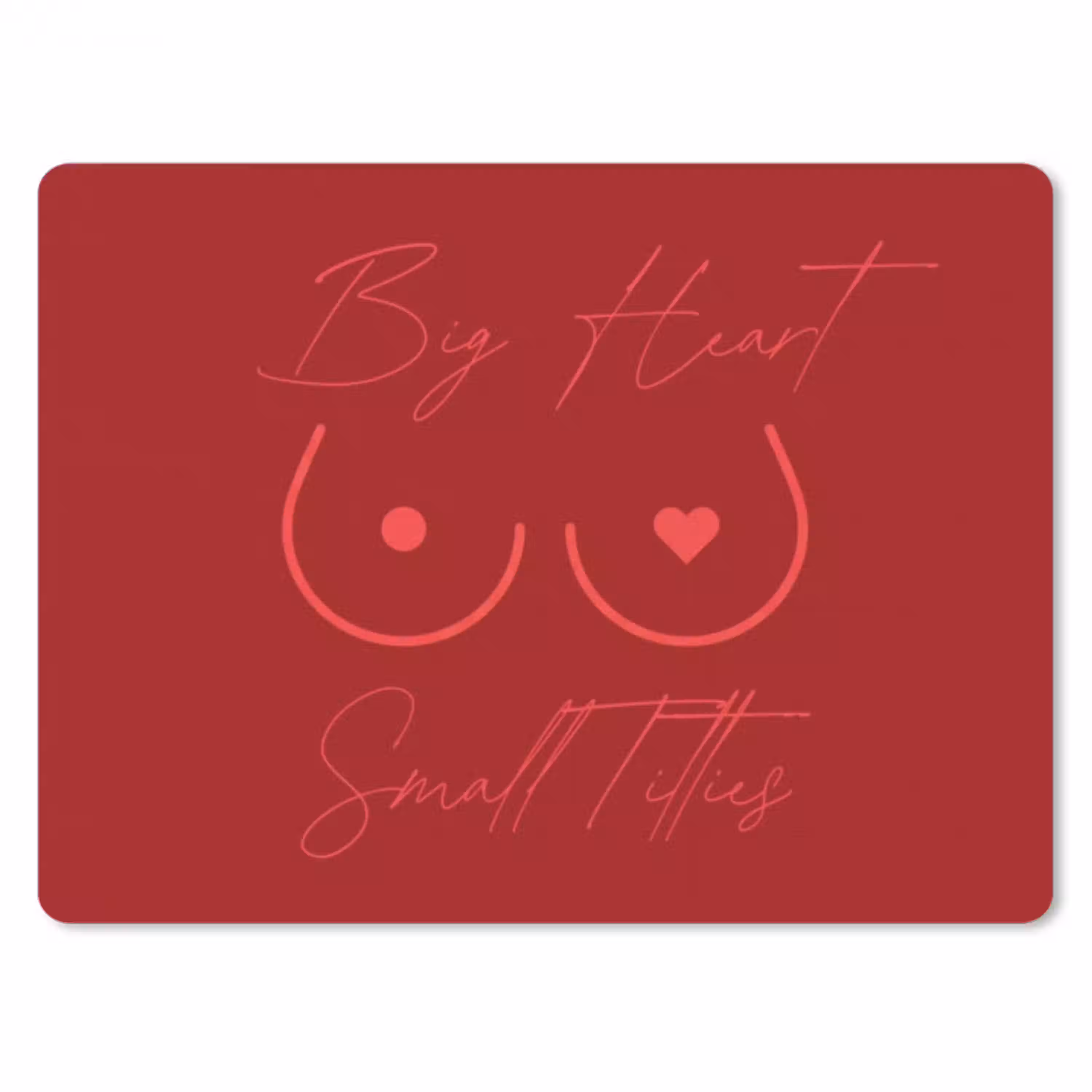 big heart small titties - Hart - Rood muismat rubber klein -3d