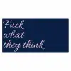 Fuck what they think - Blauw - Cursief Muismat XXL klein -3d_leeg