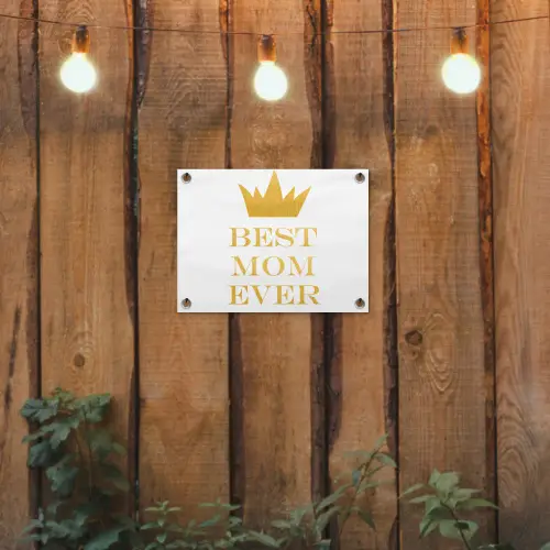 Quotes - Best mom ever - Spreuken - Mama tuinposter los doek klein -sfeer1