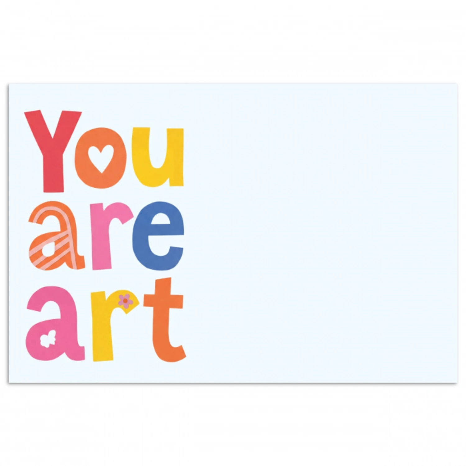 You are art - Kleurrijk - Grafisch poster papier klein -3d