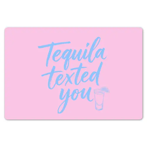 Tequila texted you - Roze - Blauw Placemat vinyl groot -zzsfeer1_Kitchenyeah-website