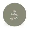 My kitchen, my rules - Spreuken - Quotes Wandcirkel kunststof plaat 5mm dik klein -3d