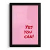 Yes you can do it - Rood - Roze fotolijst zwart zonder passe partout klein -3d