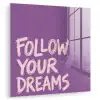Follow your dreams - Paars - Penseeltextuur plexiglas 5mm klein -zzzproduct_nieuw