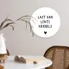 Last van lentekriebels - Spreuken - Quotes Wandcirkel kunststof plaat 5mm dik klein -sfeer4