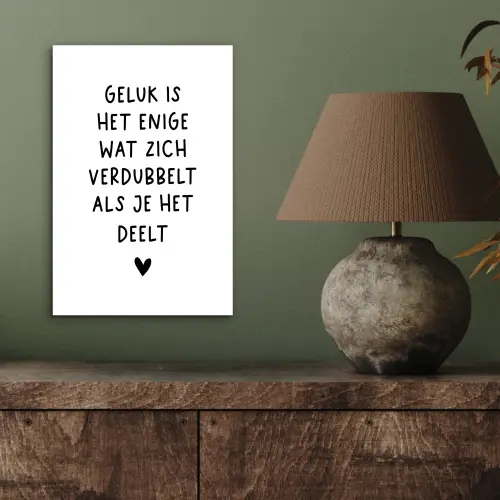 Quotes - Geluk is het enige wat zich verdubbelt - Spreuken aluminium wit klein -sfeer2