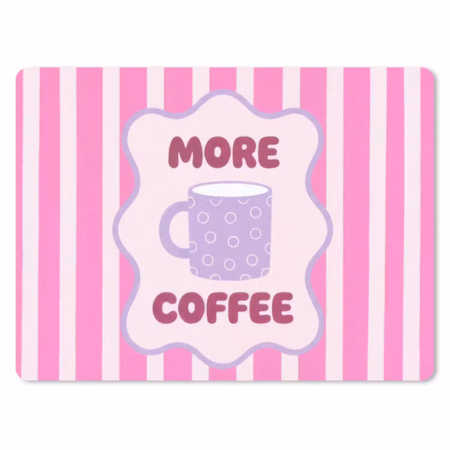 Muismat - More coffee - Roze - Paars - Strepen - Mok