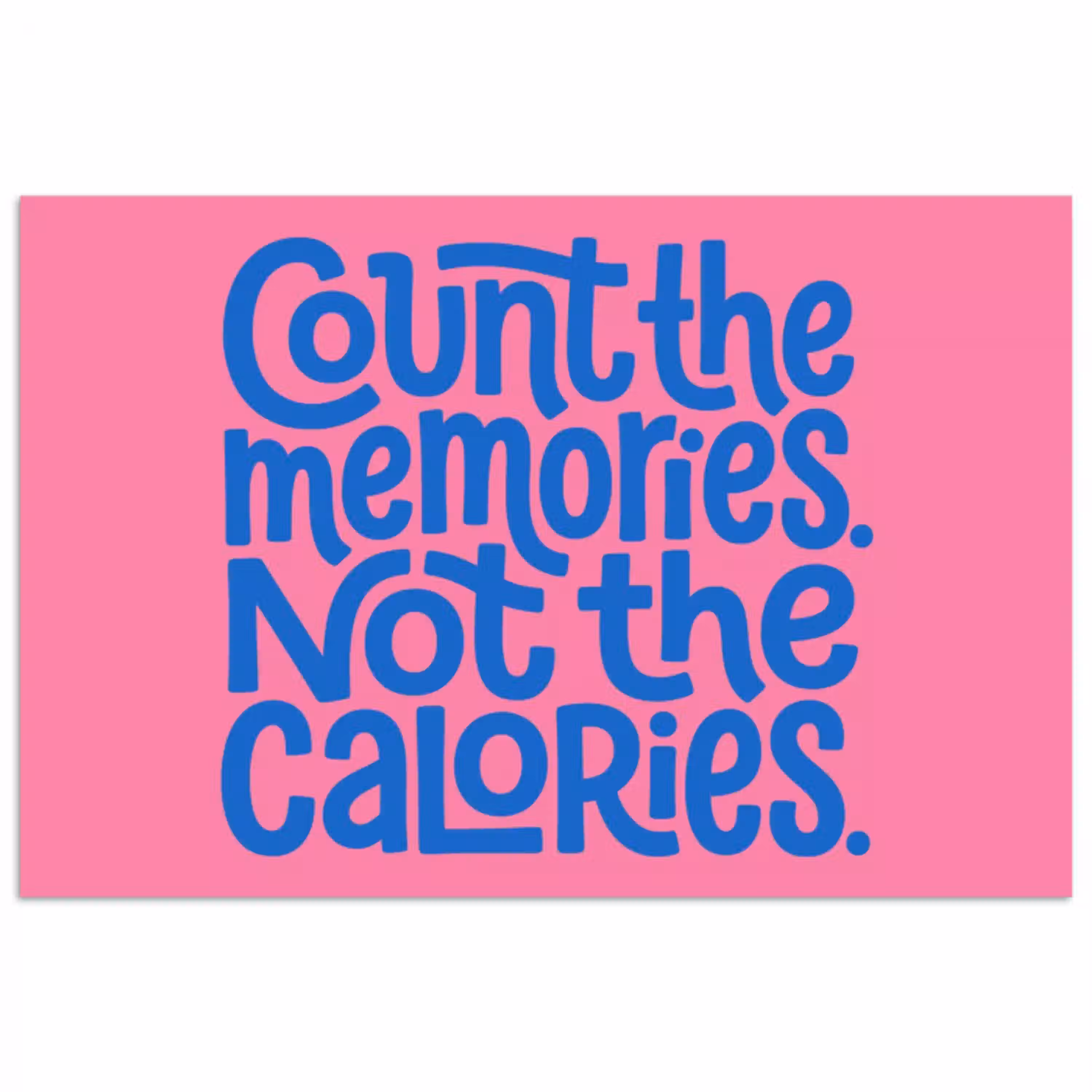 Memories - Roze - Blauw - Quote poster papier klein -3d