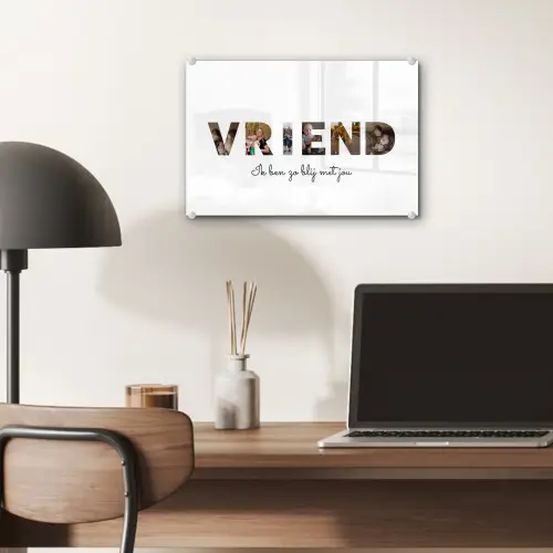 Vriend - Lettercollage plexiglas 5mm klein -sfeer6