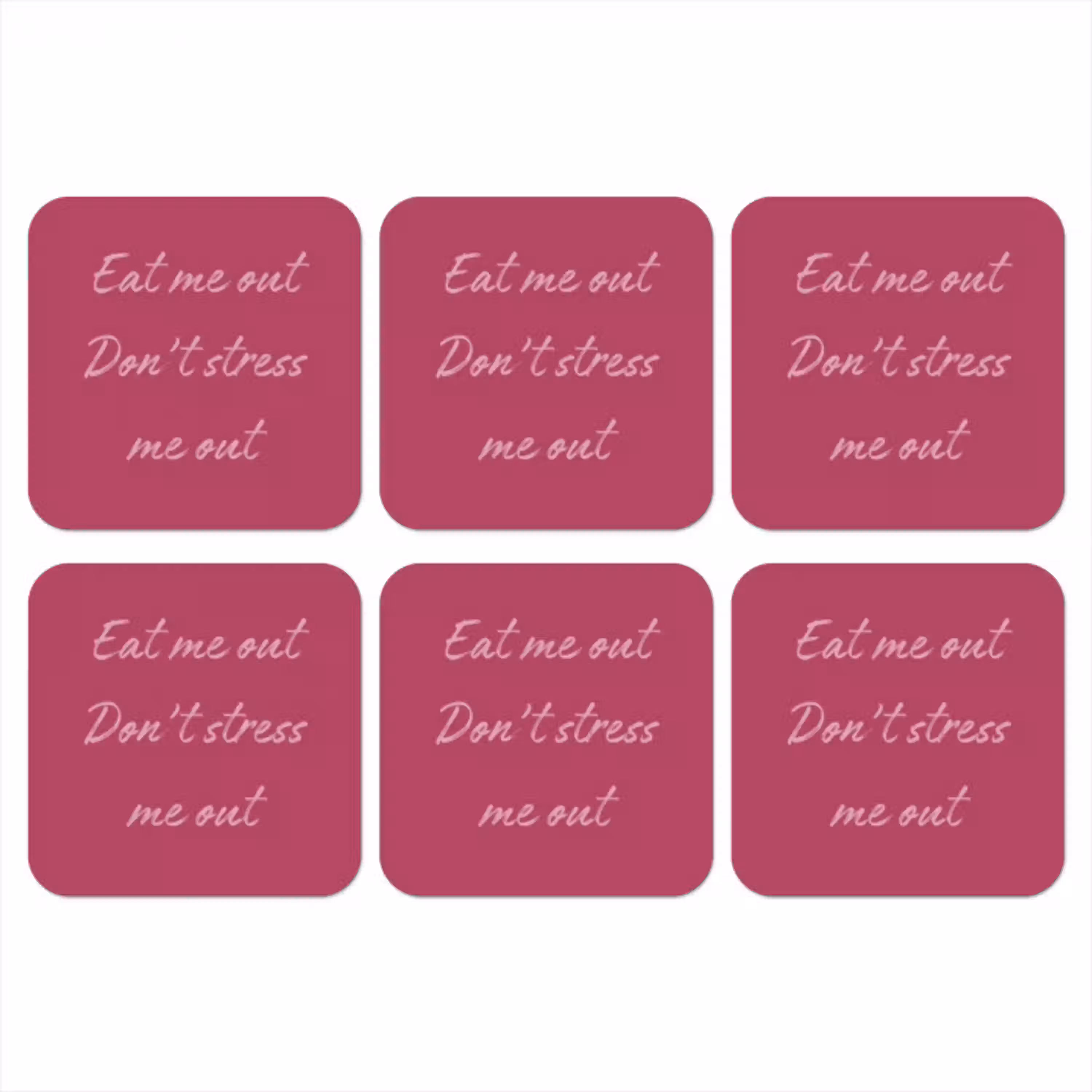 eat me out don't stress me out - Roze - Minimalistisch onderzetter kurk middel -3d