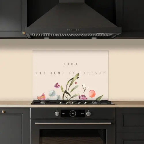 Spreuken - Mama jij bent de liefste - Quotes - Moeder keuken achterwand spatscherm klein -sfeer1