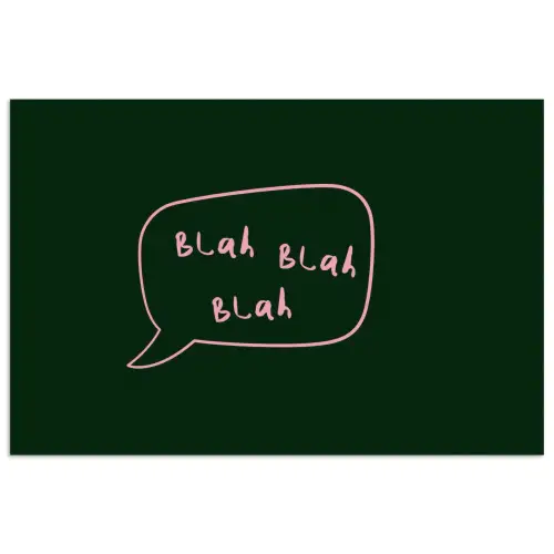 Tekstwolkje - Donkergroen - BLAH BLAH BLAH poster papier klein -3d