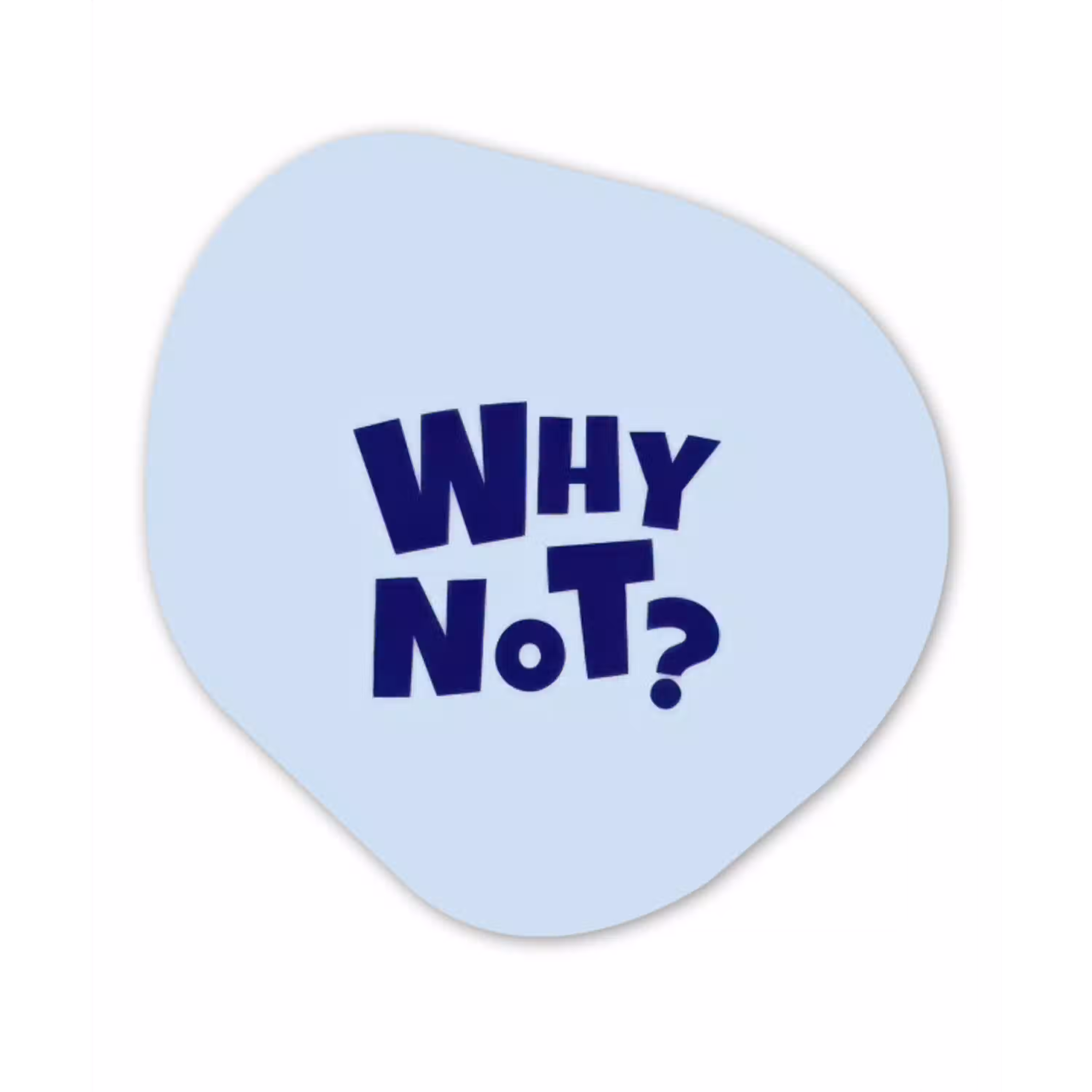 Why not - Blauw - Licht blauw - Quote Wandcirkel Organisch Aluminium middel -3d